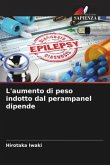 L'aumento di peso indotto dal perampanel dipende