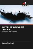 Servizi di intervento precoce