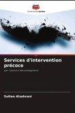 Services d'intervention précoce