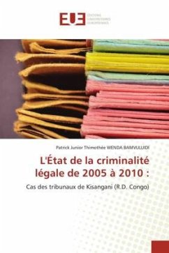 L'État de la criminalité légale de 2005 à 2010 : - WENDA BAMVULUIDI, Patrick Junior Thimothée