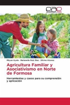 Agricultura Familiar y Asociativismo en Norte de Formosa - Ayala, Miryan;Ruiz Diaz, Marianella;Alcaraz, Silvina
