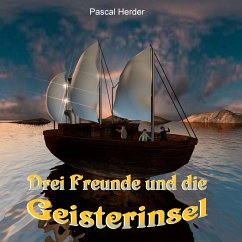 Drei Freunde und die Geisterinsel (MP3-Download) - Herder, Pascal
