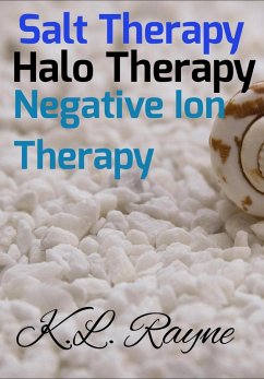 Salt Therapy, Halo Therapy, Negative Ion Therapy (Clouds of Rayne, #28) (eBook, ePUB) - Rayne, K. L.