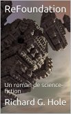 ReFoundation: Un Roman de Science-Fiction (Science-fiction et fantastique, #5) (eBook, ePUB)