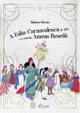 A Folia Carnavalesca de 1913 e o Rancho Ameno Resedá (eBook, ePUB) A Folia Carnavalesca de 1913 e o Rancho Ameno Resedá (eBook, ePUB)