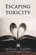 Escaping Toxicity (eBook, ePUB) - Bild 1