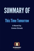 Summary of This Time Tomorrow: A Novel by Emma Straub (eBook, ePUB)