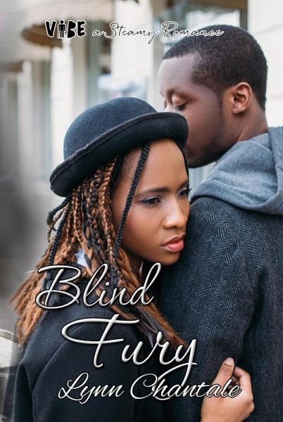 Blind Fury (VIBE a Steamy Romance, #5) (eBook, ePUB) Blind Fury (VIBE a Steamy Romance, #5) (eBook, ePUB)