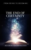 The End of Certainty (eBook, ePUB)