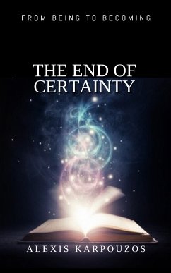 The End of Certainty (eBook, ePUB) - Karpouzos, Alexis