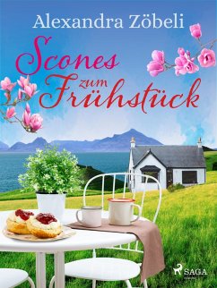 Scones zum Frühstück (eBook, ePUB) - Zöbeli, Alexandra