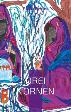 Drei Nornen (eBook, ePUB) - Bellmann, Mathias