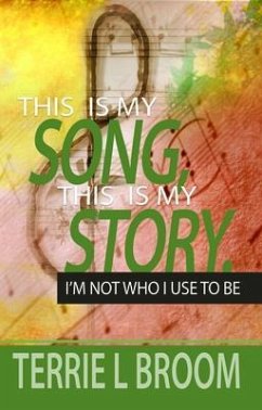 This is My Song, This is My Story (eBook, ePUB) - Broom, Terrie