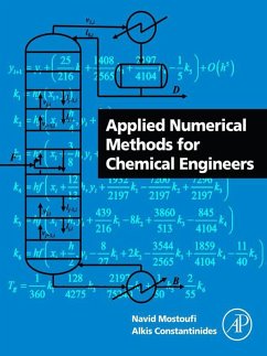 Applied Numerical Methods for Chemical Engineers (eBook, ePUB) - Mostoufi, Navid; Constantinides, Alkis