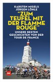 "Zum Teufel mit der flamme rouge" (eBook, ePUB)