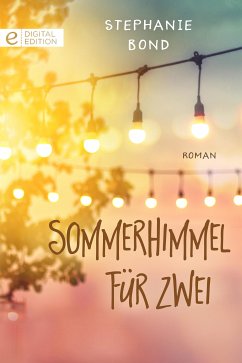 Sommerhimmel für zwei (eBook, ePUB) - Bond, Stephanie