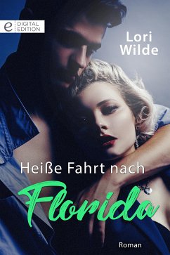 Heiße Fahrt nach Florida (eBook, ePUB) - Wilde, Lori