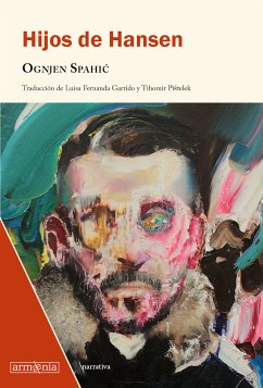 Hijos de Hansen (eBook, ePUB) - Spahic, Ognjen