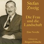 Stefan Zweig: Die Frau und die Landschaft (MP3-Download)