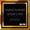 Joyería ilustrada, simple y fácil.... - Bild 1