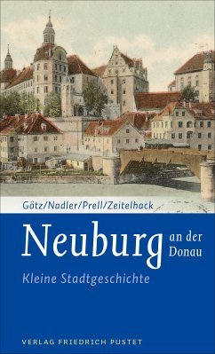 Neuburg an der Donau (eBook, ePUB) - Götz, Thomas