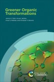 Greener Organic Transformations (eBook, ePUB) Greener Organic Transformations (eBook, ePUB)