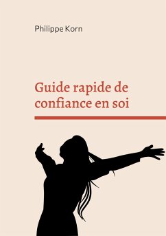 Guide rapide de confiance en soi (eBook, ePUB)