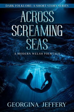 Across Screaming Seas (Dark Folklore, #3) (eBook, ePUB) - Jeffery, Georgina