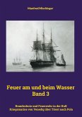 Feuer am und beim Wasser Band 3 (eBook, ePUB) Feuer am und beim Wasser Band 3 (eBook, ePUB)