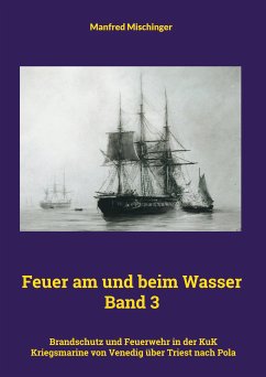 Feuer am und beim Wasser Band 3 (eBook, ePUB)