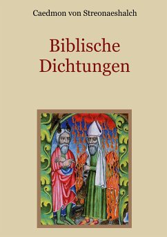 Biblische Dichtungen (eBook, ePUB) - Streonaeshalch, Caedmon von