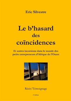 Le b'hasard des coïncidences (eBook, ePUB) - Silvestre, Eric