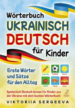 Wörterbuch Ukrainisch Deutsch für Kinder (eBook, ePUB) - Sergeeva, Viktoriia