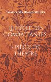 Le Cycle des Combattantes (eBook, ePUB)