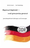 Begrenzt beglückt - und grenzenlos genervt (eBook, ePUB) Begrenzt beglückt - und grenzenlos genervt (eBook, ePUB)