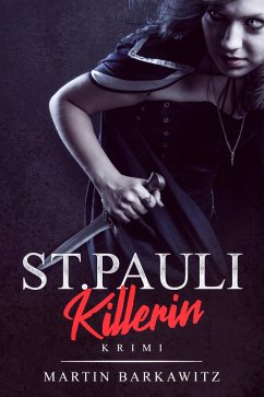 St. Pauli Killerin (eBook, ePUB) - Barkawitz, Martin