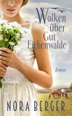 Wolken über Gut Eichenwalde (eBook, ePUB)