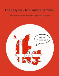 The easy way to Danish Grammar - Sørensen, Pia