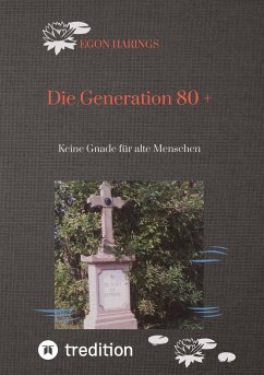Die Generation 80 + - Harings, Egon