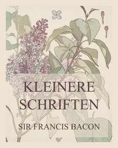 Kleinere Schriften (eBook, ePUB) - Bacon, Francis