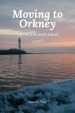 Moving to Orkney: Life on a Scottish Island (eBook, ePUB)