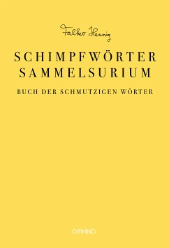 Das Schimpfwörter-Sammelsurium (eBook, ePUB) - Hennig, Falko