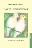 Das Wildtaubenpaar Das Wildtaubenpaar