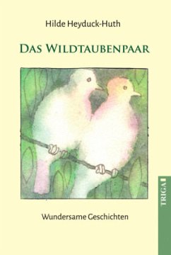 Das Wildtaubenpaar - Heyduck-Huth, Hilde