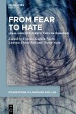 From Fear to Hate