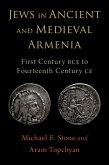Jews in Ancient and Medieval Armenia (eBook, PDF) Jews in Ancient and Medieval Armenia (eBook, PDF)