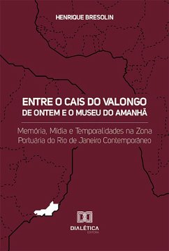 Cover Entre o Cais do Valongo de ontem e o Museu do Amanhã (eBook, ePUB)