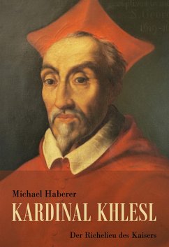 Kardinal Khlesl - Haberer, Michael