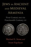 Jews in Ancient and Medieval Armenia (eBook, ePUB)