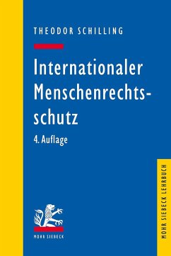 Internationaler Menschenrechtsschutz - Schilling, Theodor